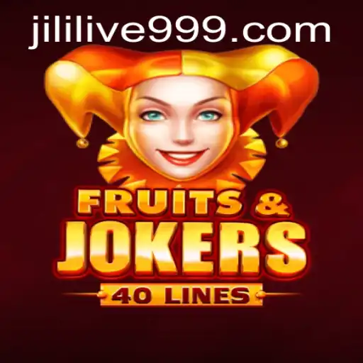 Discover the Thrills of FruitsAndJokers40 with JILILIVE